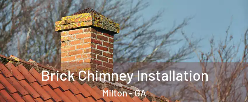  Brick Chimney Installation Milton - GA