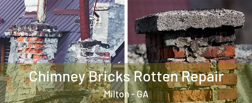  Chimney Bricks Rotten Repair Milton - GA