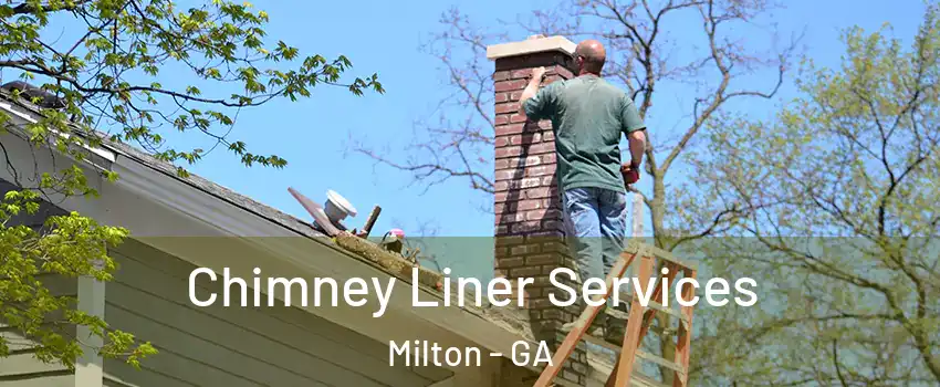  Chimney Liner Services Milton - GA