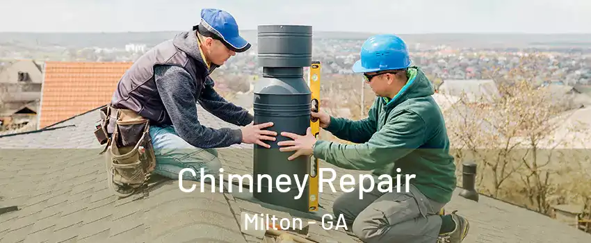  Chimney Repair Milton - GA