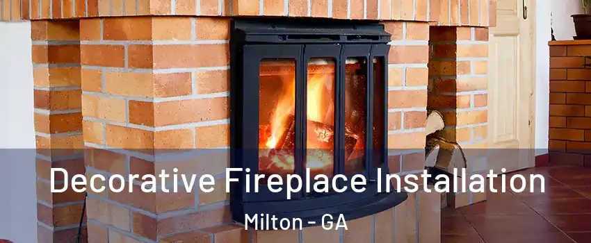  Decorative Fireplace Installation Milton - GA