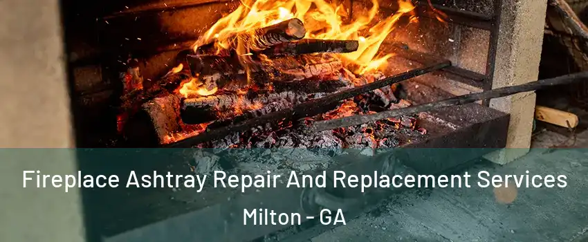  Fireplace Ashtray Repair And Replacement Services Milton - GA