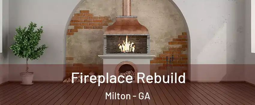  Fireplace Rebuild Milton - GA