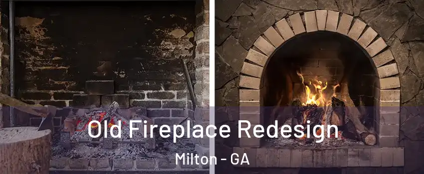  Old Fireplace Redesign Milton - GA