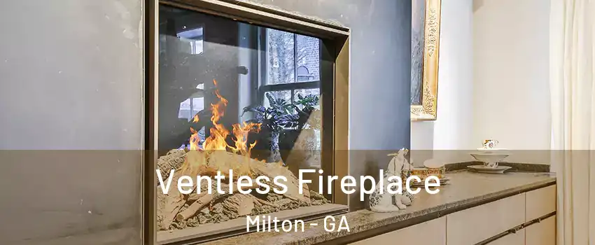  Ventless Fireplace Milton - GA